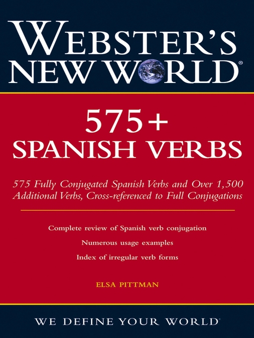 Title details for Webster's New World 575+ Spanish Verbs by Elsa Pittman - Available